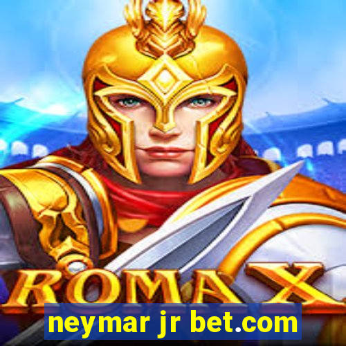 neymar jr bet.com